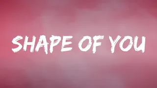 Shape of You - Ed Sheeran  (Lyrics)  | Charlie Puth, Shawn Mendes (Mix Lyrics)
