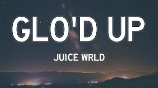 Juice WRLD - Glo'd Up (Lyrics)