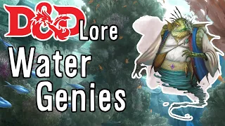 D&D Lore - Marids and The Plane of Water