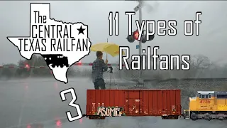 11 Types of Railfans 3!