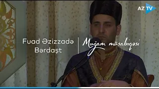 Fuad Əzizzadə - Bərdaşt (Şur) | VIII "Muğam" müsabiqəsi