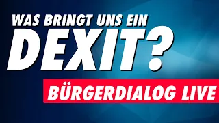 Was bringt uns ein Dexit? - Bürgerdialog Live - AfD-Fraktion im Bundestag