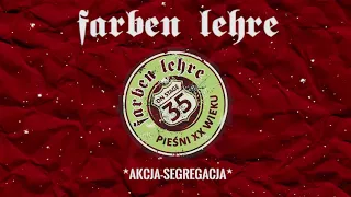 Akcja Segregacja - FARBEN LEHRE | PIEŚNI XX WIEKU