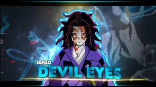 Devil Eyes demon Slayer season 3 edit || devil eyes || free preset||