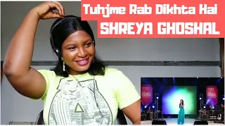 Shreya Ghoshal Tuhjme Rab Dikhta Hai Reaction || First time listening