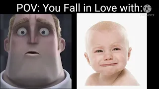 Mr Incredible Becoming Confused (You Fall in love with)