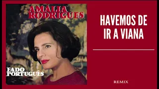 HAVEMOS IR A VIANA Amalia Rodrigues