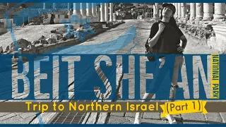 Beit She’an National Park | Northern Israel (Part 1) | Ancient Roman City | Mareil’s Travel Vlog