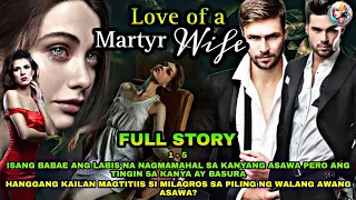 FULL STORY UNCUT | LOVE OF A MARTYR WIFE | Top Trending Story