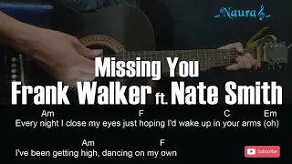 Frank Walker - Missing You ft. Nate Smith Guitar Chords Lyrics