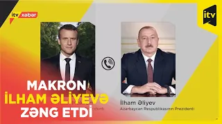 Fransa Prezidenti Emmanuel Makron Prezident İlham Əliyevə zəng edib