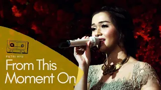 PUTRI AYU - From This Moment On ( Live Performance at Shangri-La Hotel Surabaya )