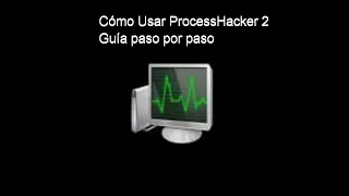 Como Usar Process Hacker 2 Herramienta de SS