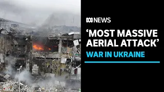 Russia launches 'most massive aerial attack' since invasion of Ukraine | ABC News