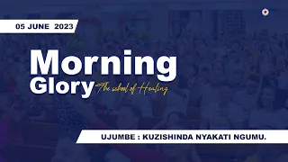 KKKT USHARIKA WA KIJITONYAMA : IBADA YA MORNING GLORY  - THE SCHOOL OF HEALING - 05 JUNE 2023