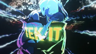 Tek It ✨- Cyberpunk Edgerunners「AMV/EDIT」4K (Free Project File?)