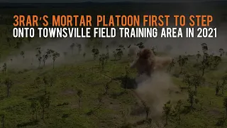 3RAR’s Mortar Platoon first to step onto Townsville Field Training Area in 2021
