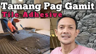 Tamang pag gamit ng Tile Adhesive • Proper Application of Tile Adhesive • Tile Adhesive Application