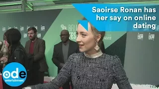 Saoirse Ronan has her say on online dating