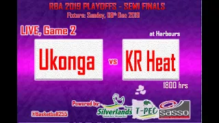 RBA 2019 PLAYOFFS SEMI FINALS : UKONGA KINGS vs KURASINI HEAT Fullgame