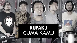 Kufaku - Cuma Kamu | ROCK COVER by Sanca Records