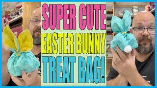 Cute Bunny Treat Bags for Easter - FULL TUTORIAL w/ TIPS!