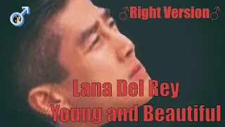 ♂ Lana Del Rey - Young and Beautiful (Right Version) (Gachi Remix)♂ #gachi #rightversion