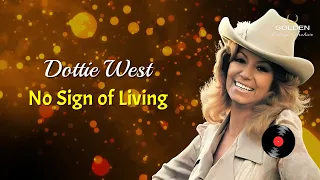 Dottie West - No Sign of Living (with Lyrics)