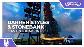 Darren Styles & Stonebank - Man On The Moon [Monstercat Remake]