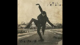 Paul Pedana - Champagne (feat. Dan Patlansky)