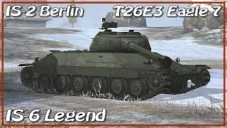 IS-2 Berlin • IS-6 Legend • T26E3 Eagle 7 • WoT Blitz *SR