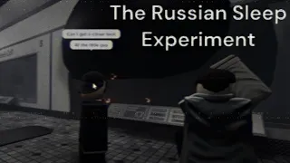The Russian "Sleep" Experiment in a nutshell
