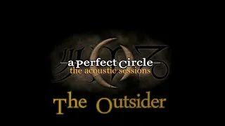 A Perfect Circle - The Outsider (Raw Vocals)