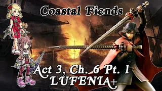 [DFFOO] Family (Shackles) - Coastal Fiends - Act 3, Ch. 6 Pt. 1 - Lufenia+ Stage