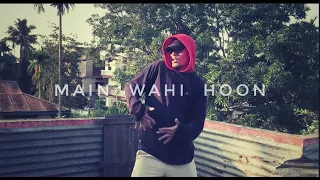 RAFTAAR feat. KARMA - Main Wahi Hoon | Dance Cover | Urban Hip Hop