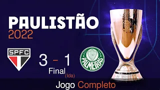 São Paulo x Palmeiras - Paulistão 2022 (30/03/2022) - Jogo Completo - Narração Energia 97 | Final