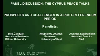 PANEL: The Cyprus Peace Talks: Prospects & Challenges in a Post-Referendum Period