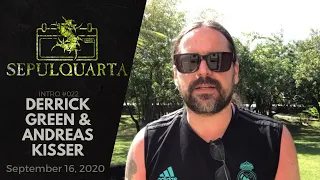 SepulQuarta - Intro with DERRICK GREEN & ANDREAS KISSER  (September 16, 2020 | Sepultura #022)