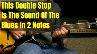 Blues Guitar Lesson - This Double Stop Lick Is The Sound Of The Blues In A Nutshell