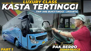 ARMADA TERBARUU‼️ MENCOBA KASTA TERTINGGI BUS ANS‼️😍 - Trip ANS Luxury Class | Bukittinggi - Bekasi