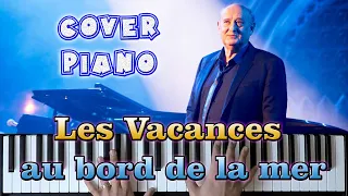 Cover Piano | Les Vacances au bord de la mer | Michel Jonasz | Version instrumentale