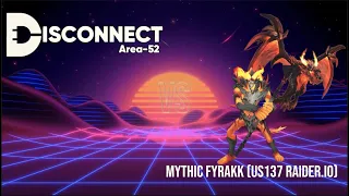 Disconnect Vs Mythic Fyrakk | Multi-POV Edition