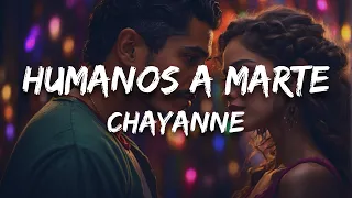 Chayanne - Humanos a Marte (Letra / Lyrics)