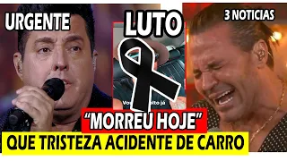 LUTO BRASIL CHORA MORRE QUERIDO CANTOR ACIDENTE CARRO/EDUARDO COSTA CHEGA A NOTÍCIA/MARRONE LAMENTA