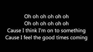 Ella Eyre ~ Good Times Lyrics