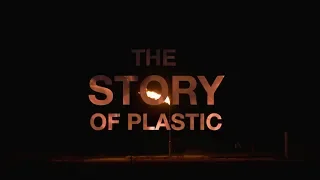 The Story of Plastic Teaser