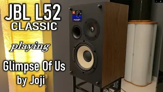 Glimpse Of Us - Joji | JBL L52 CLASSIC Loudspeakers [4Kᵁᴴᴰ]