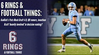 A final look at the quarterbacks the Patriots could select | 6 Rings & Football Things