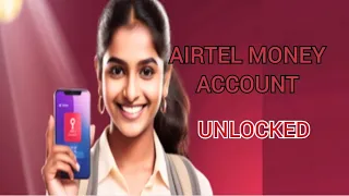 How To Unlock Airtel Money Account Instantly Without Visiting Any Service Centre In 2024!