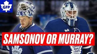 Will Ilya Samsonov Or Matt Murray Be The Toronto Maple Leafs' Playoff Starter?